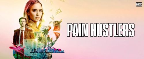 معرفی و نقد فیلم سوداگران درد Pain Hustlers 2023
